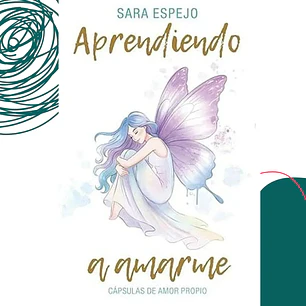 Aprendiendo a amarme - Sara espejo