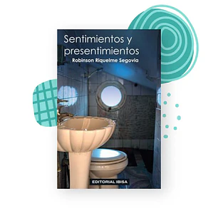 Sentimientos y Presentimientos - Robinson Riquelme Segovia