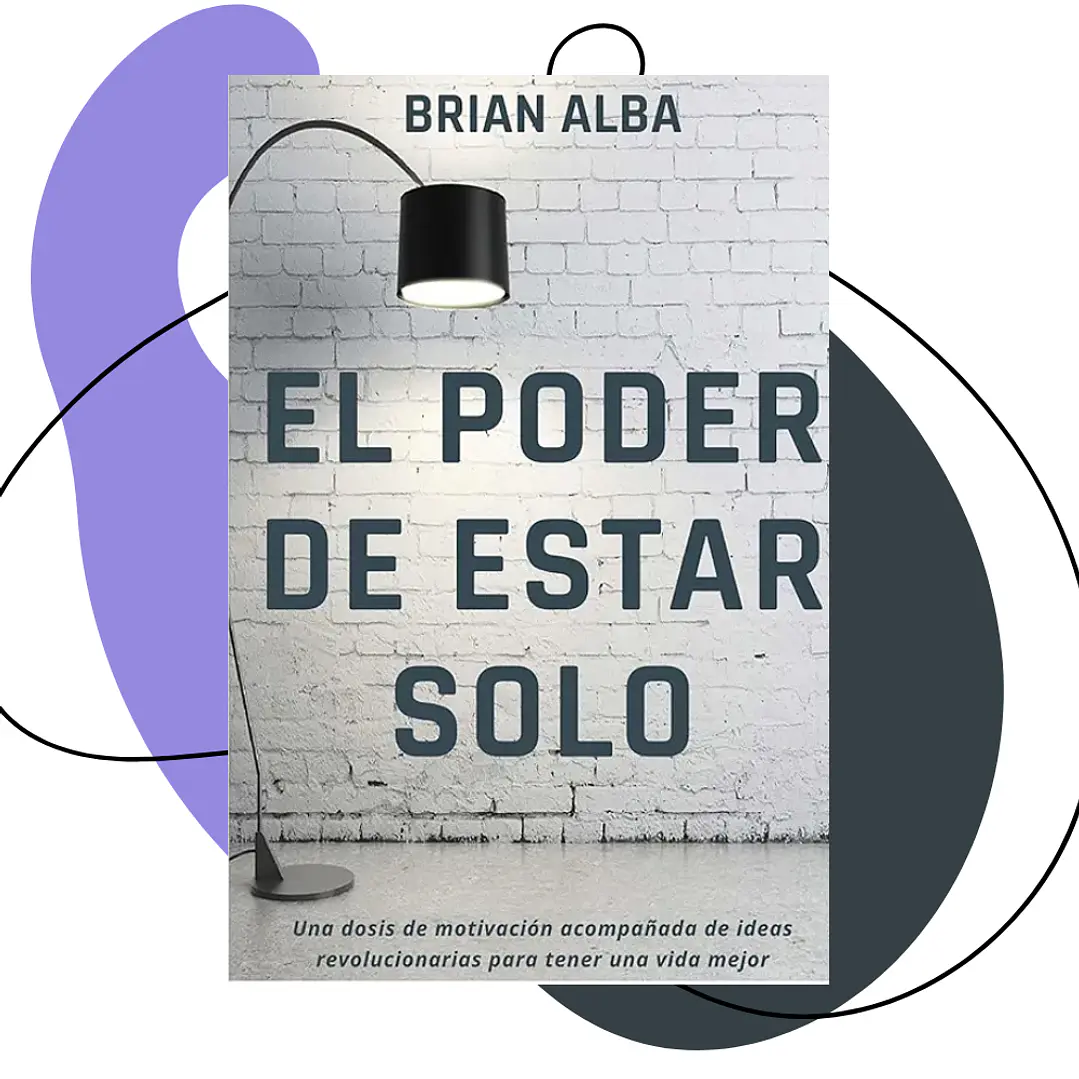El poder de estar solo - Brian Alba 1