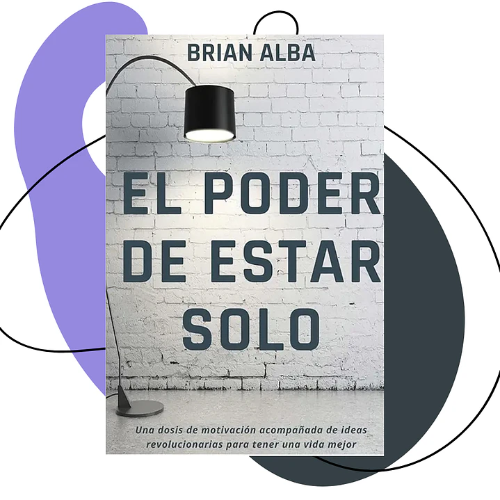 El poder de estar solo - Brian Alba 1