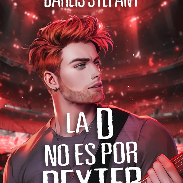 La D no es por Dexter - Darlis Stefany 2