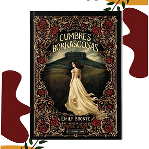 Cumbres borrascosas - Emily Brontë