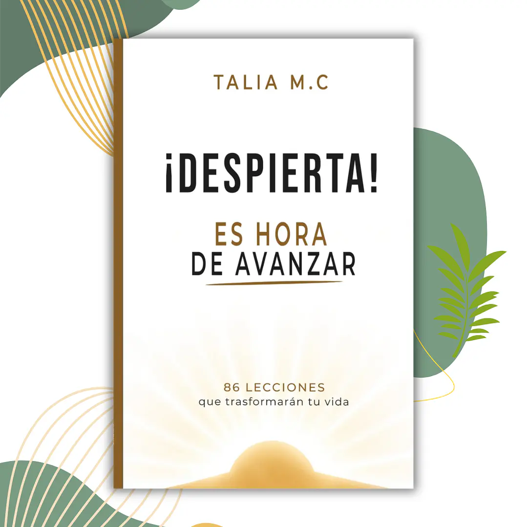 Despierta es hora de avanzar - Talia M.C 1