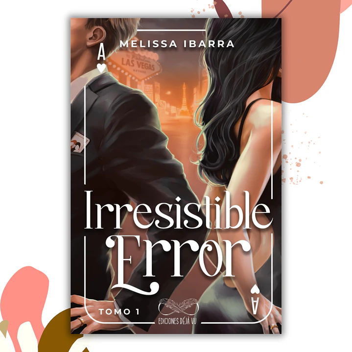 Irresistible Error 1 - Melissa Ibarra / Editorial Dejavú 1