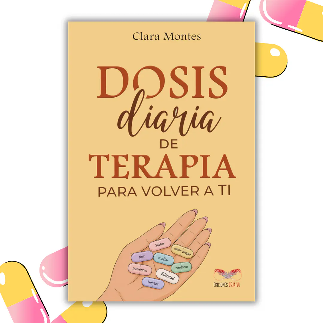 Dosis diaria de terapia para volver a ti - Clara Montes 1