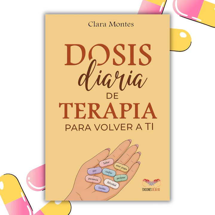 Dosis diaria de terapia para volver a ti - Clara Montes 1