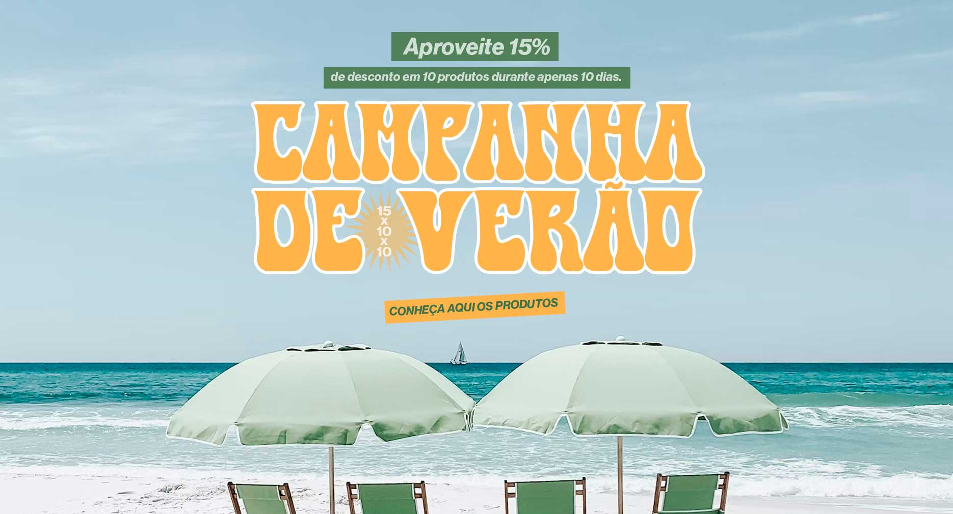 Campanha de Verão - 15x10x10