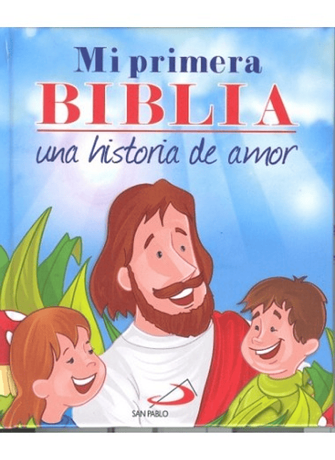 Mi Primera Biblia:  Una historia de amor