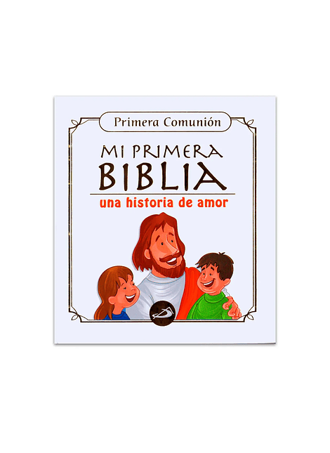 Mi Primera Comunión Mi primera Biblia