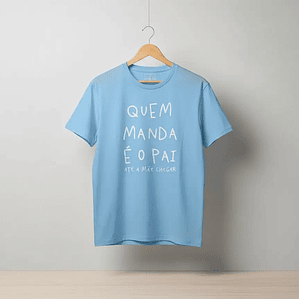T-shirt Adulto - DIA DO PAI MANDAR