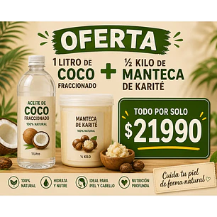 1 litro de coco fraccionado+500gr de manteca de karite 