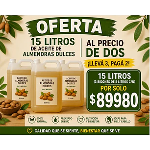 3- 15 litros de aceite de almedras 