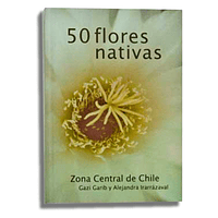 50 Flores Nativas Zona Central de Chile