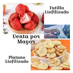 Venta al Mayor en Formato 5 Y 10 kilos de fruta Liofilizado Sabor Frutilla y Platano.