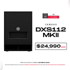 Yamaha Dxs112MkII Subwoofer Activo  1