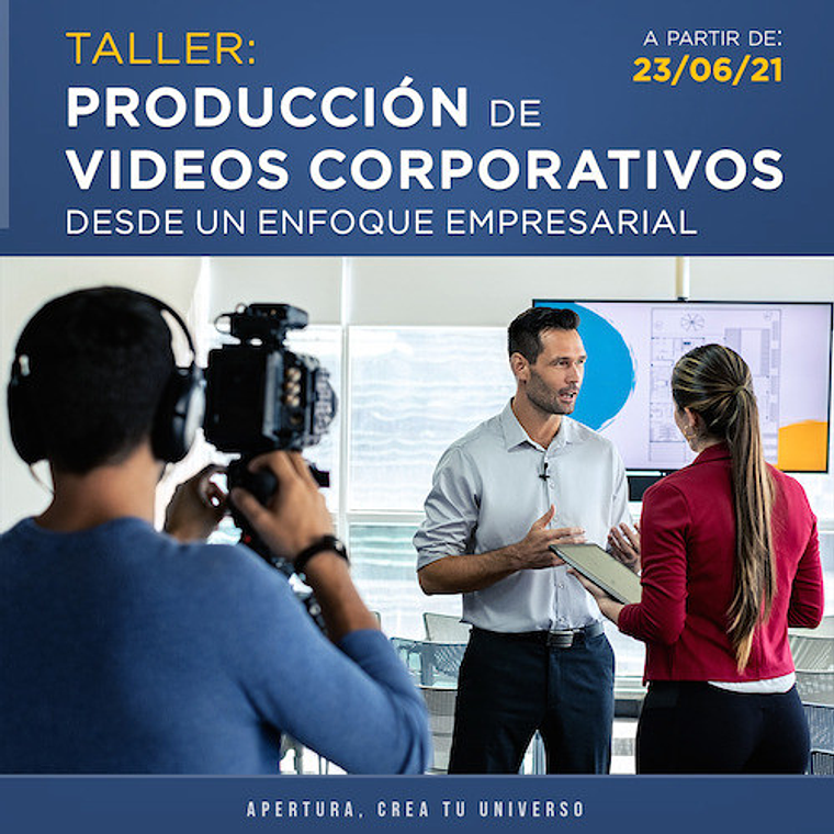 Taller de Producción de Videos Corporativos desde un enfoque Empresarial 1