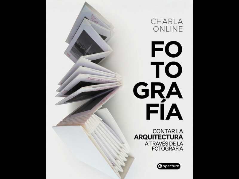 Charla Gratuita Fotografía: Contar la Arquitectura 