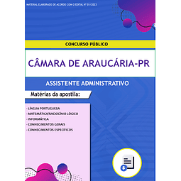 Apostila Concurso Câmara de Araucária-PR - Assistente Administrativo