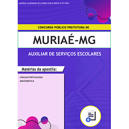 Apostila Prefeitura de Muriaé-MG 2024 - Auxiliar de Serviços Escolares