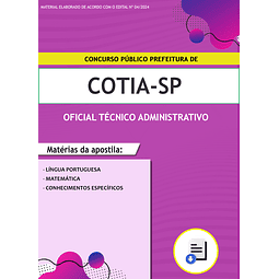 Apostila Prefeitura de Cotia-SP 2024 - Oficial Técnico Administrativo
