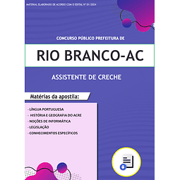 Apostila Concurso Pref. de Rio Branco - Assistente de Creche - 2024