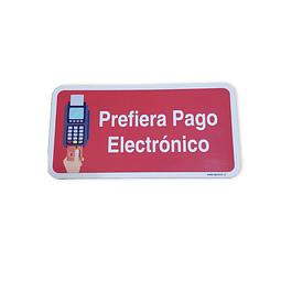 LETRERO PREFIERA PAGO ELECTRONICO