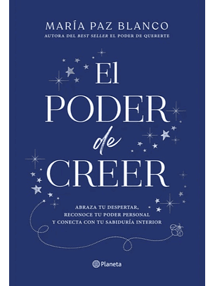 El poder de creer - Maria Paz Blanco