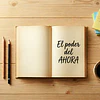 El poder del ahora de Eckhart Tolle: resumen, ideas clave y cómo aplicarlas en tu vida