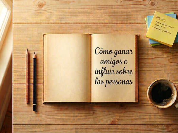 Cómo ganar amigos e influir sobre las personas de Dale Carnegie: resumen e ideas clave
