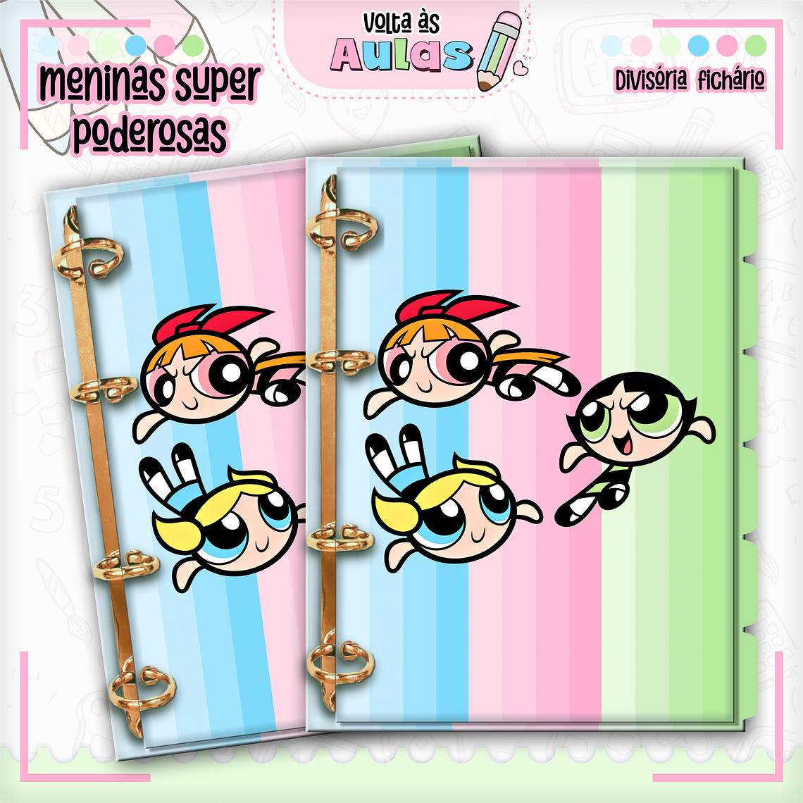 Arquivo Encadernação Kit Escolar - Super Poderosas 9