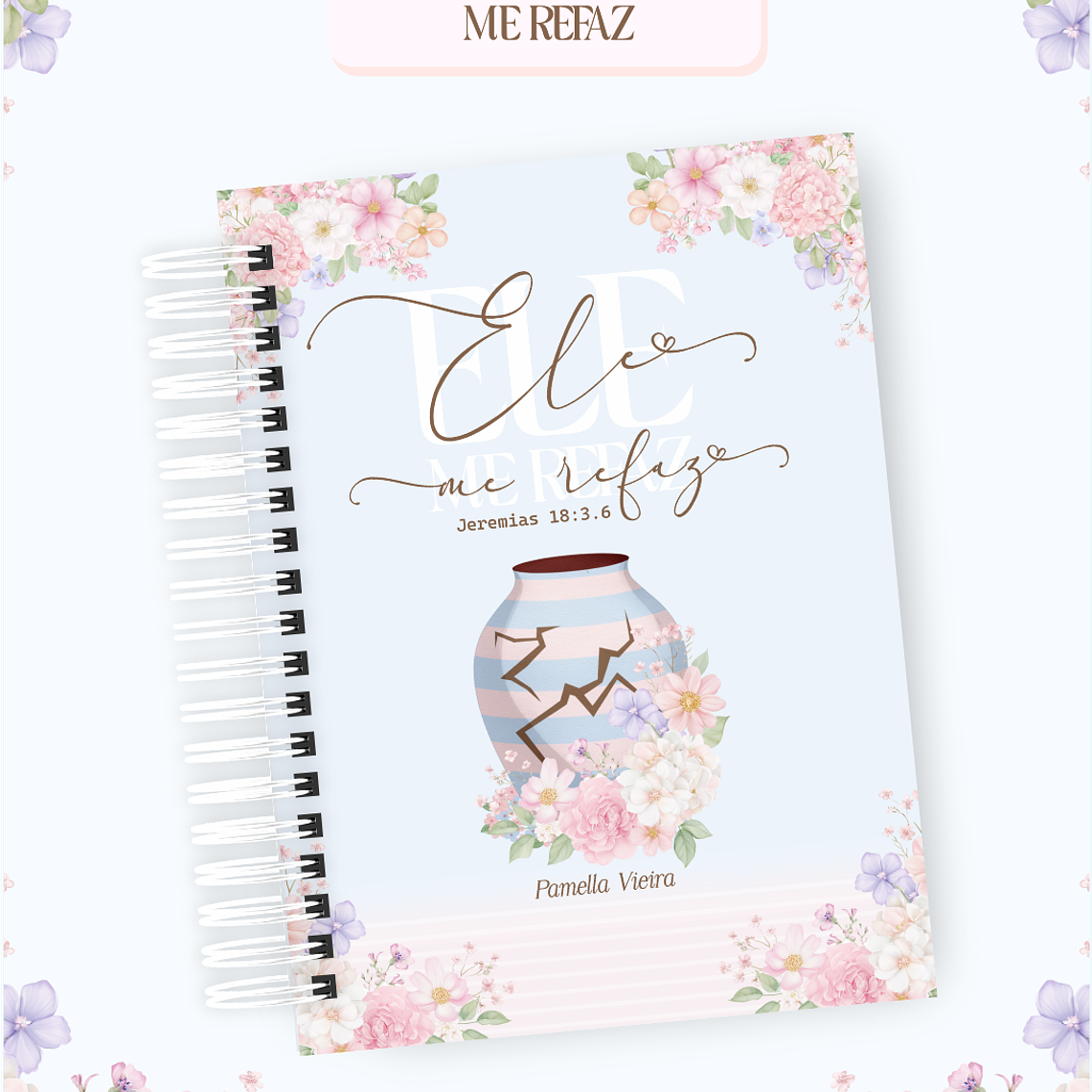 Arquivo Encadernação Coleção Ele Me Refaz 2026 - Pamella Vieira 6
