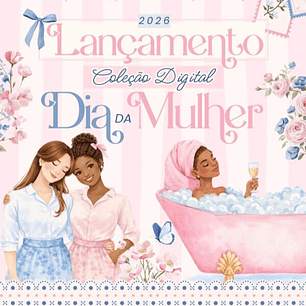 Coleção digital Dia da Mulher 2026