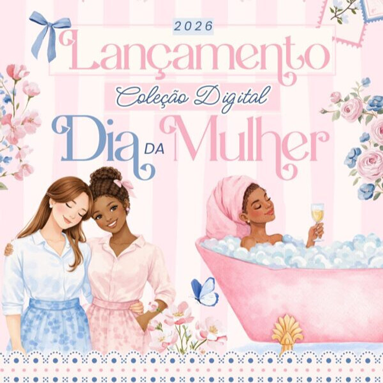 Coleção digital Dia da Mulher 2026 1