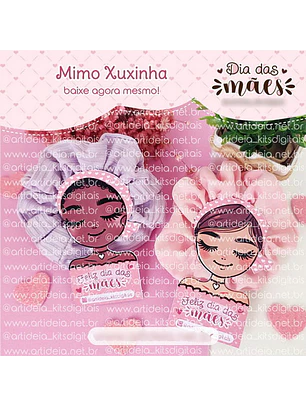 Arquivo Mimo Xuxinha Dia das Mães