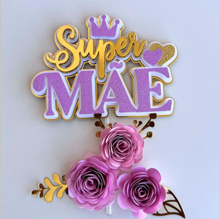 Arquivo Topo de Bolo Dia das Mães - Super Mãe 1