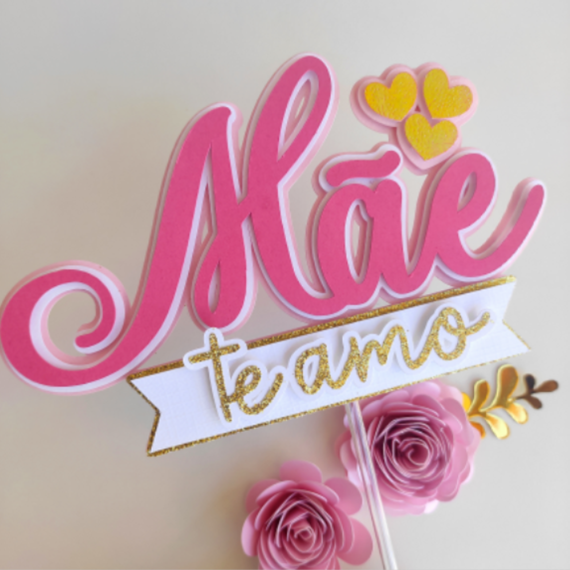 Arquivo Topo de Bolo Dia das Mães - Mãe Te Amo (Rosa) 1