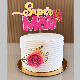 Arquivo Topo de Bolo Dia das Mães - Super Mãe