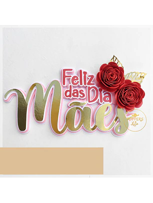 Arquivo Topo de Bolo Feliz dia das Mães