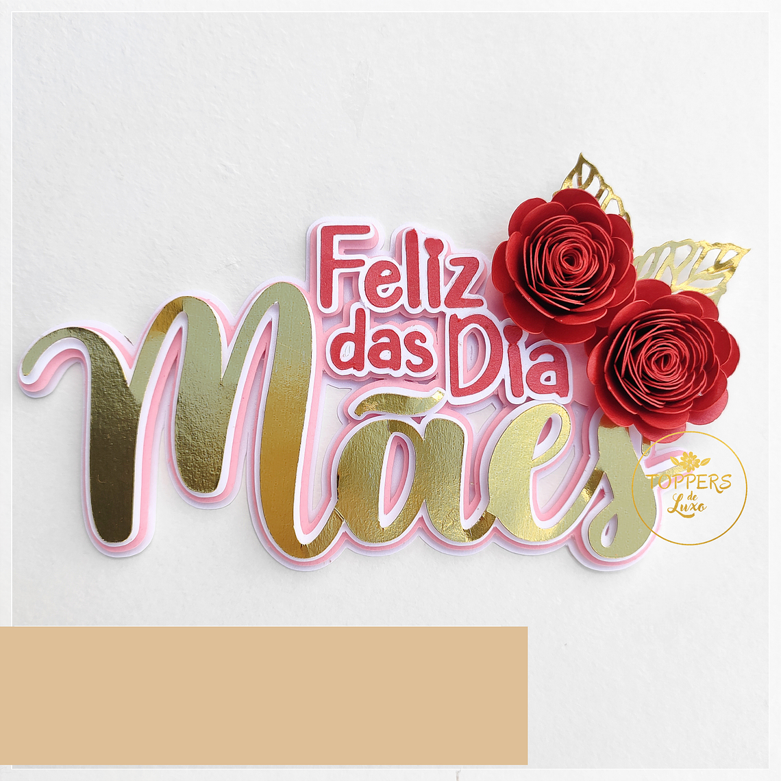 Arquivo Topo de Bolo Feliz dia das Mães 1