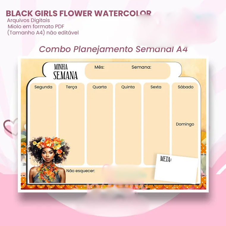Arquivo Planejamento Semanal A4 COMBO Black Girls Flower Watercolor 1