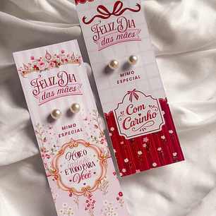 ARQUIVO DIA DAS MÃES CARD XUXINHAS E BRINCO