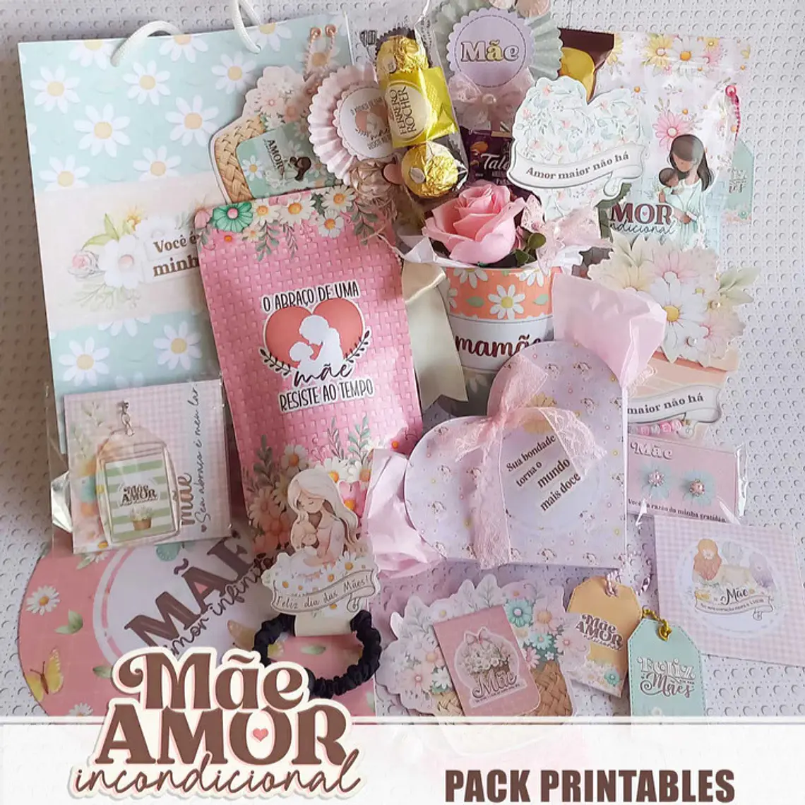 Pack Arquivos Printable Mãe Amor Incondicional - Dia das Mães 1