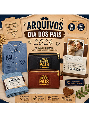 Arquivos digitais para personalizar e vender Kit Pais 2026 - Completo
