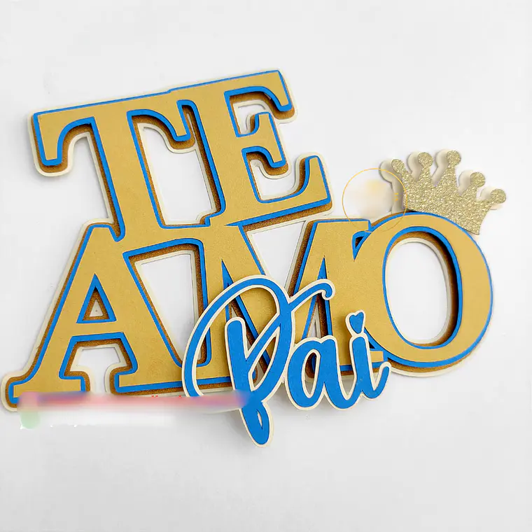 Arquivo Topo de Bolo Te Amo Pai 1