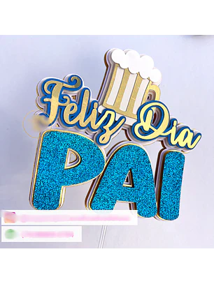 Arquivo Topo de Bolo Feliz Dia Pai 