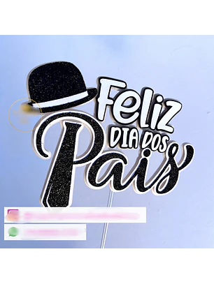 Arquivo Topo de Bolo Feliz dia dos Pais