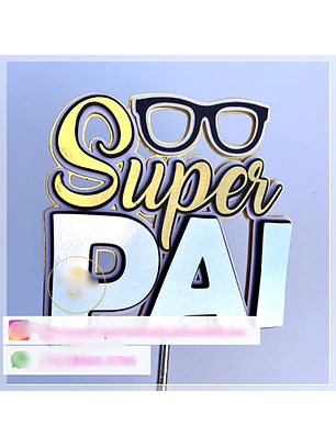 Arquivo Topo de Bolo Super Pai