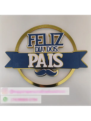 Arquivo Topo de Bolo Feliz dia Dos Pais Circular