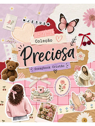 Kit Digital | Coleção PRECIOSA | Scrapbook Cristão