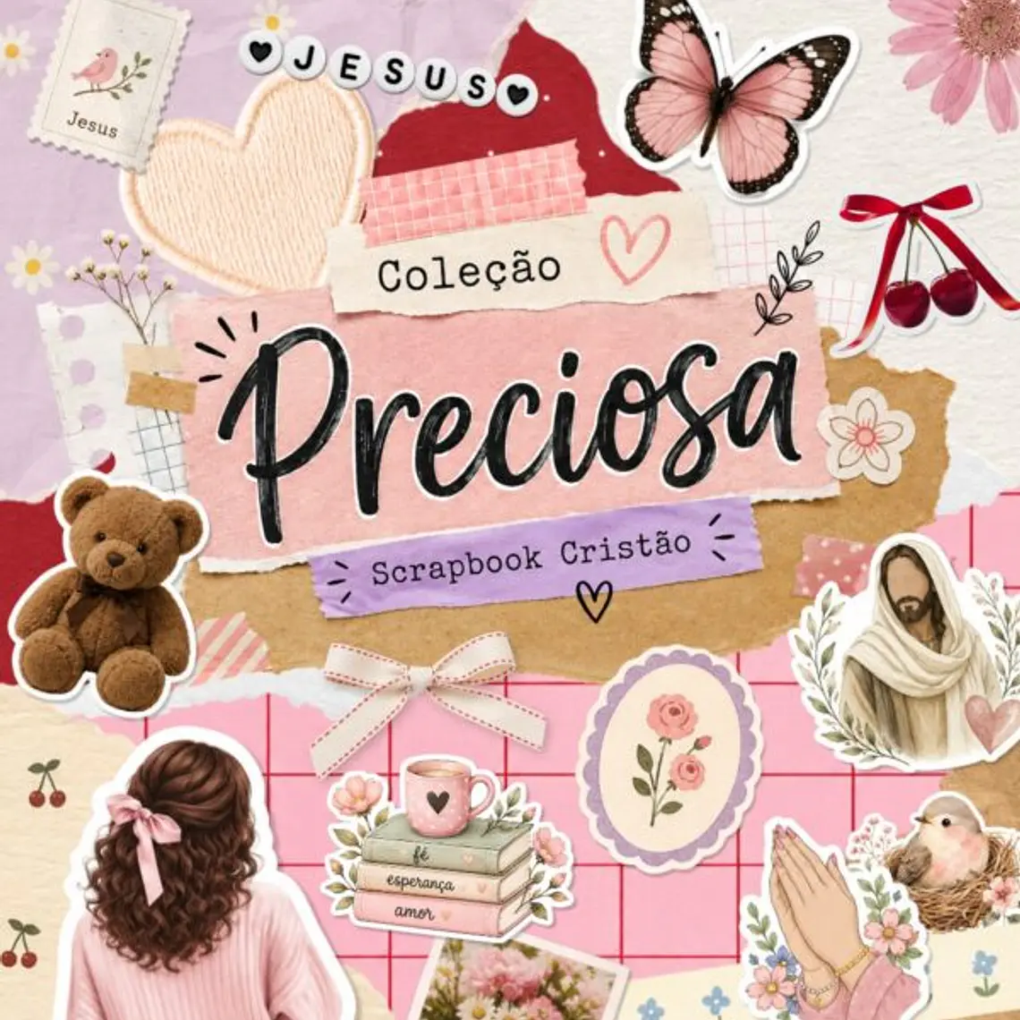 Kit Digital | Coleção PRECIOSA | Scrapbook Cristão 1